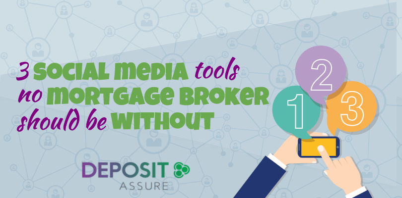 3 SOCIAL MEDIA TOOLS NO MORTGAGE BROKER SHOULD BE WITHOUT (YOU’LL THANK US FOR THEM LATER)