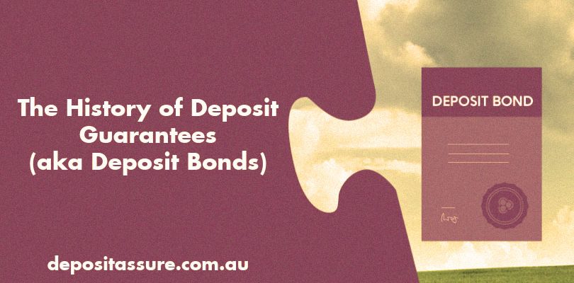Ever wondered where deposit bonds came from? Deposit bonds, also known as deposit guarantees, have been helping Australians buy houses for almost two decades. So how did it all begin?